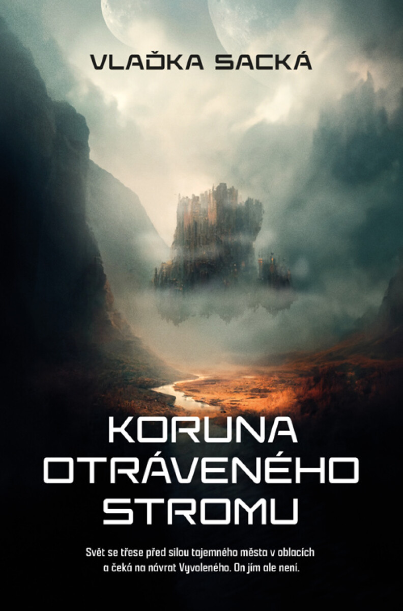 Levně Koruna otráveného stromu - Vlaďka Sacká