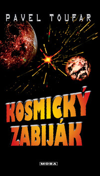 Kosmický zabiják (poškozená)