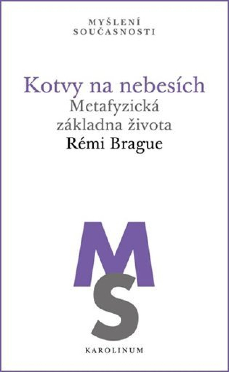 Kniha Kotvy na nebesích. Metafyzická základna života