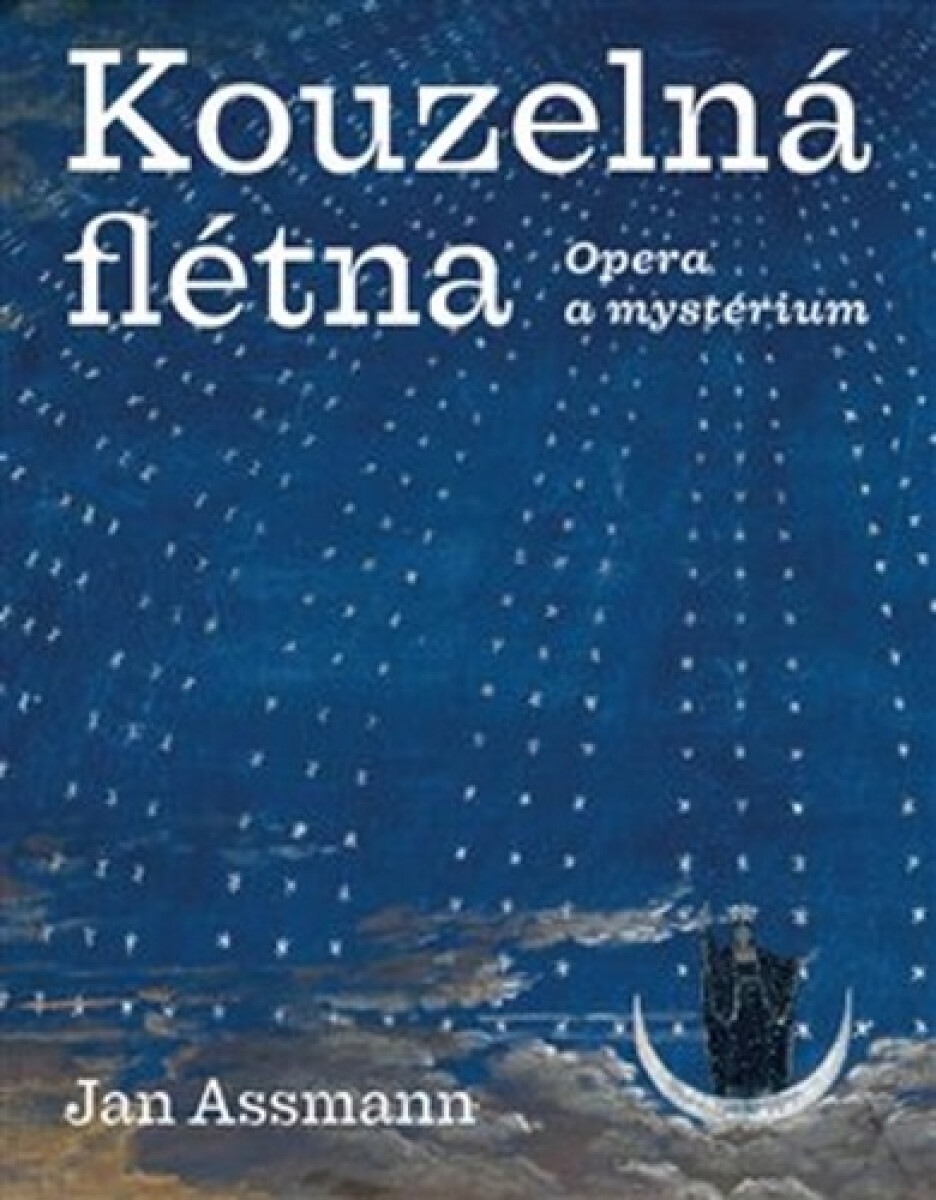 Kniha Kouzelná flétna - Opera a mystérium