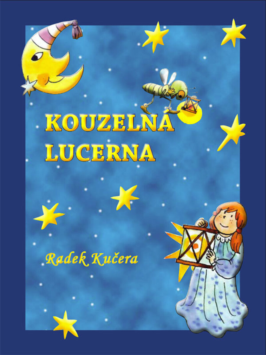 Kouzelná Lucerna - Radek Kučera