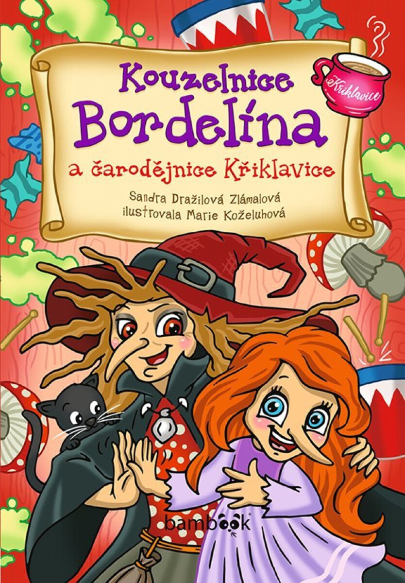 Kniha Kouzelnice Bordelína a čarodějnice Křiklavice