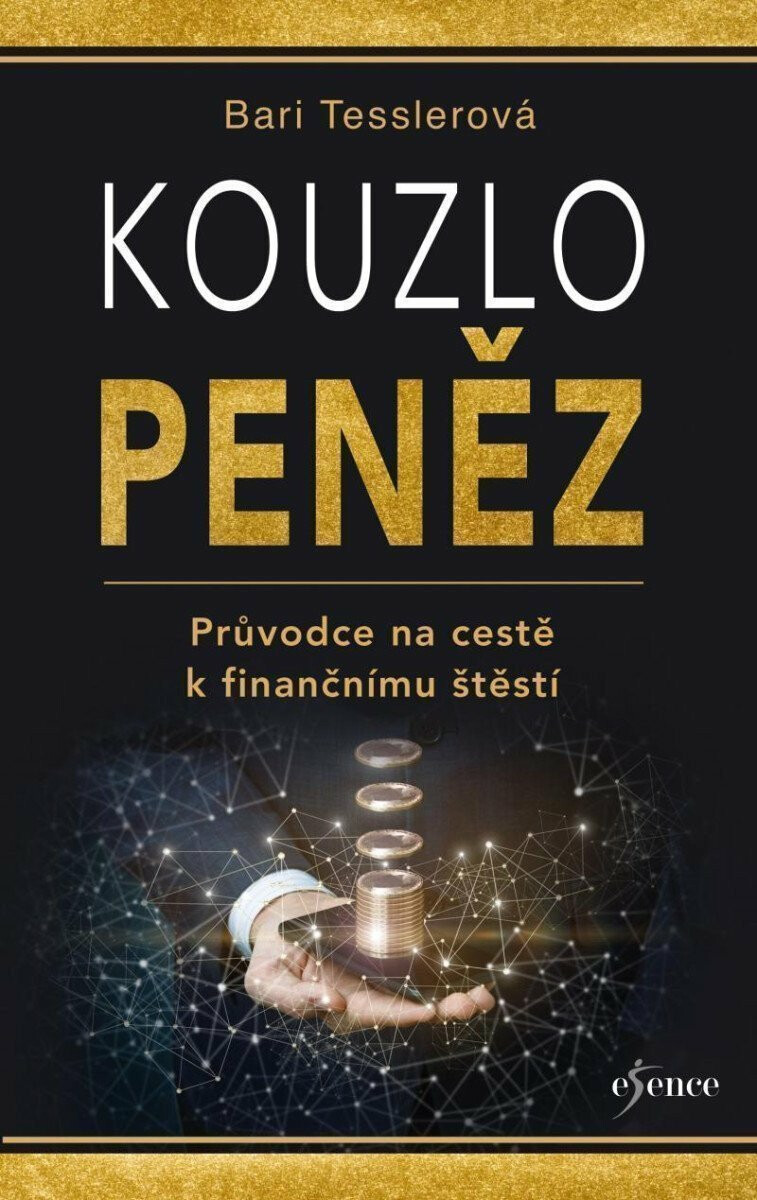 Kniha Kouzlo peněz - Průvodce na cestě k finančnímu štěstí