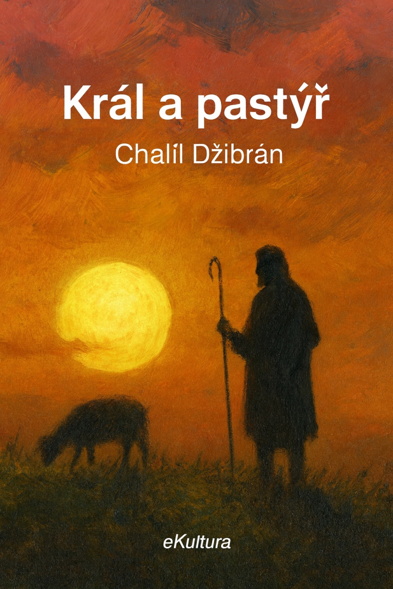 Král a pastýř - Chalíl Džibrán