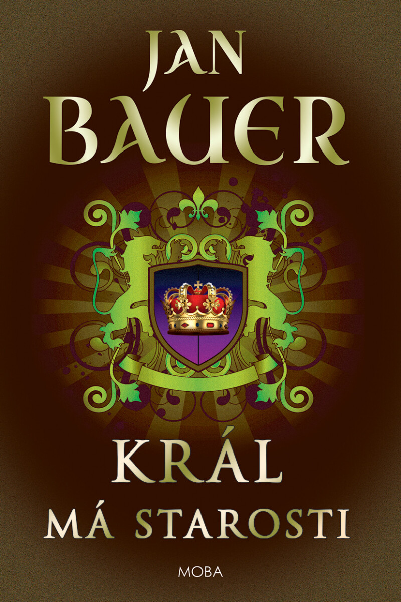 Levně Král má starosti - Jan Bauer