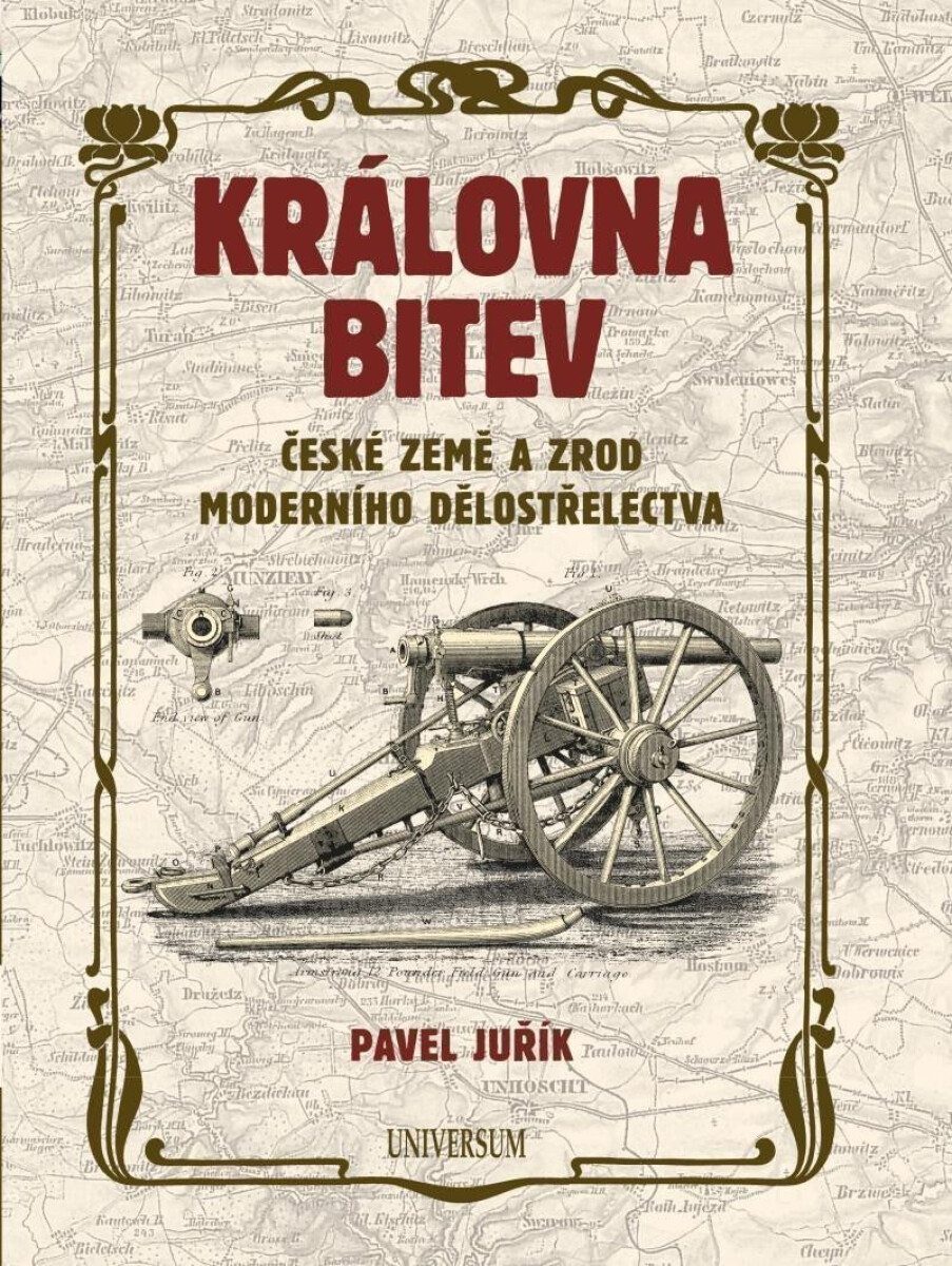 Kniha Královna bitev - České země a zrod moderního dělostřelectva