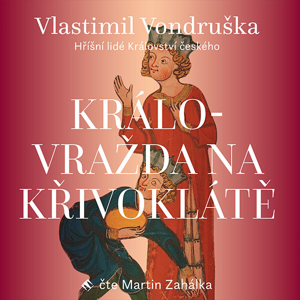 Levně Královražda na Křivoklátě - Vlastimil Vondruška