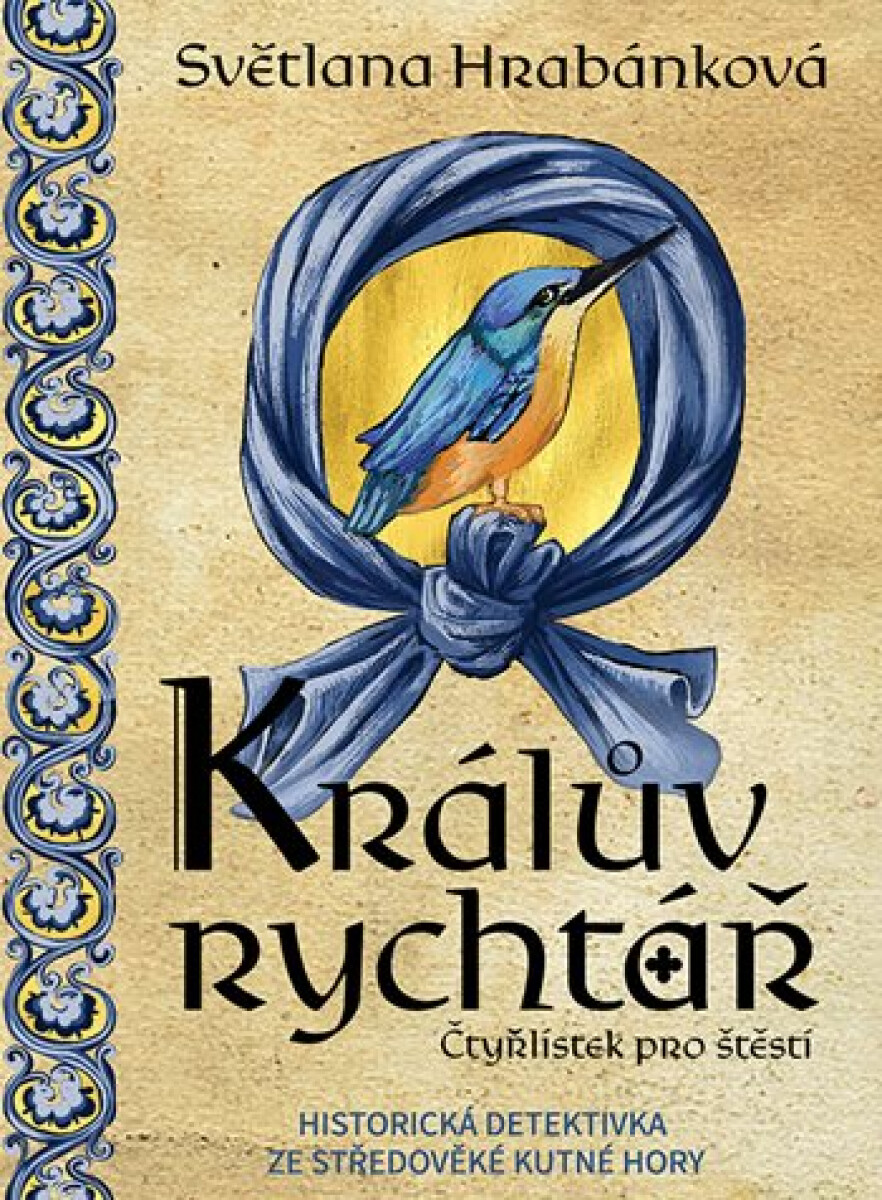 Králův rychtář - Světlana Hrabánková