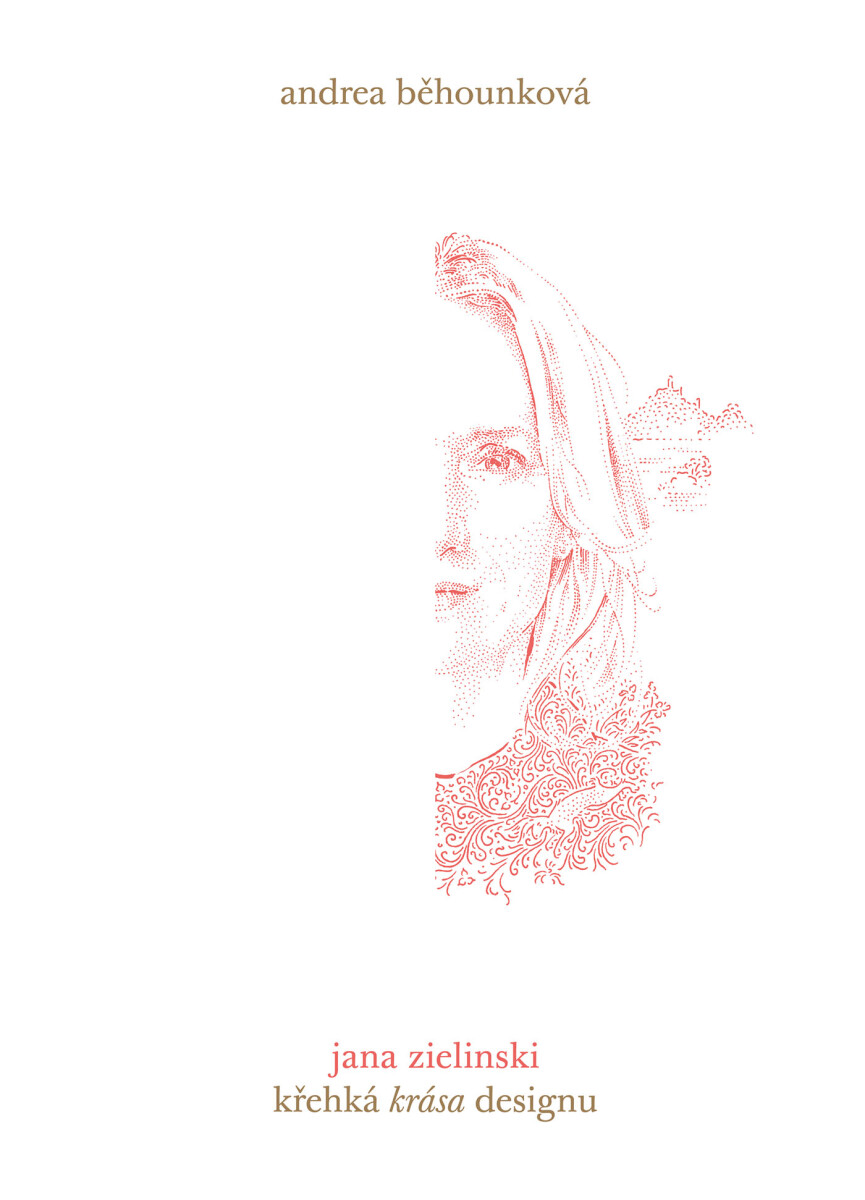 Křehká krása designu - Jana Zielinski, Andrea Běhounková