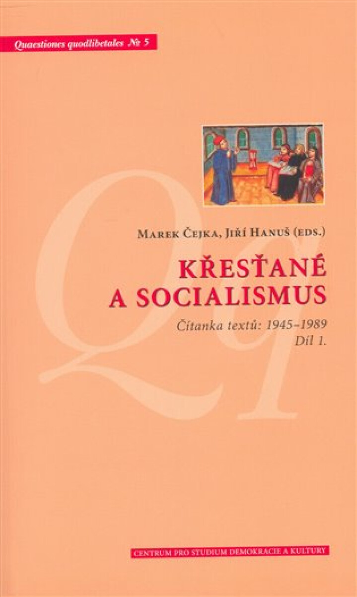 Kniha Křesťané a socialismus. Čítanka textů: 1945–1989