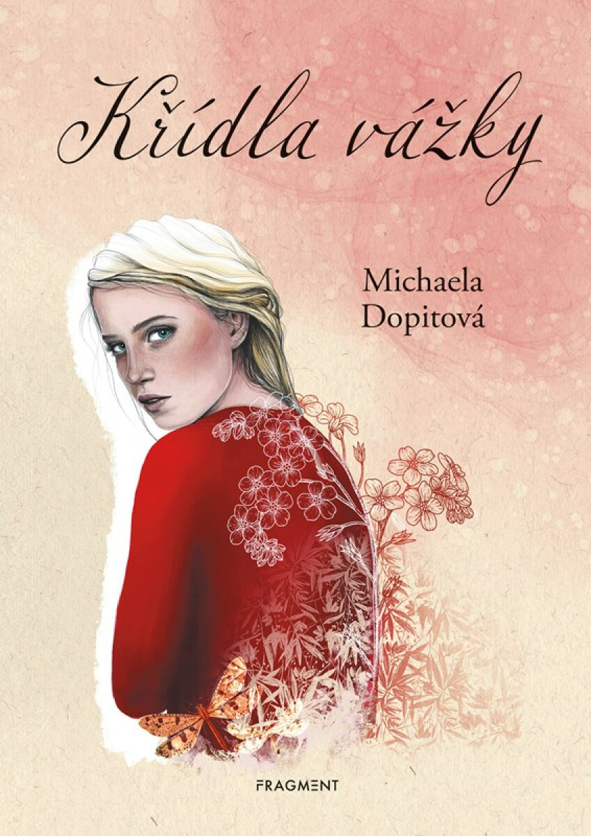 Křídla vážky  - Michaela Dopitová