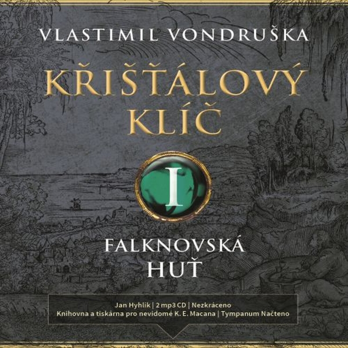 Křišťálový klíč I. - Vlastimil Vondruška