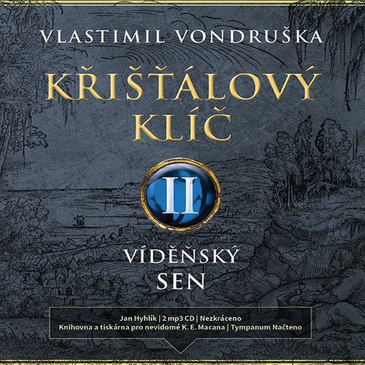Levně Křišťálový klíč II. - Vlastimil Vondruška - audiokniha