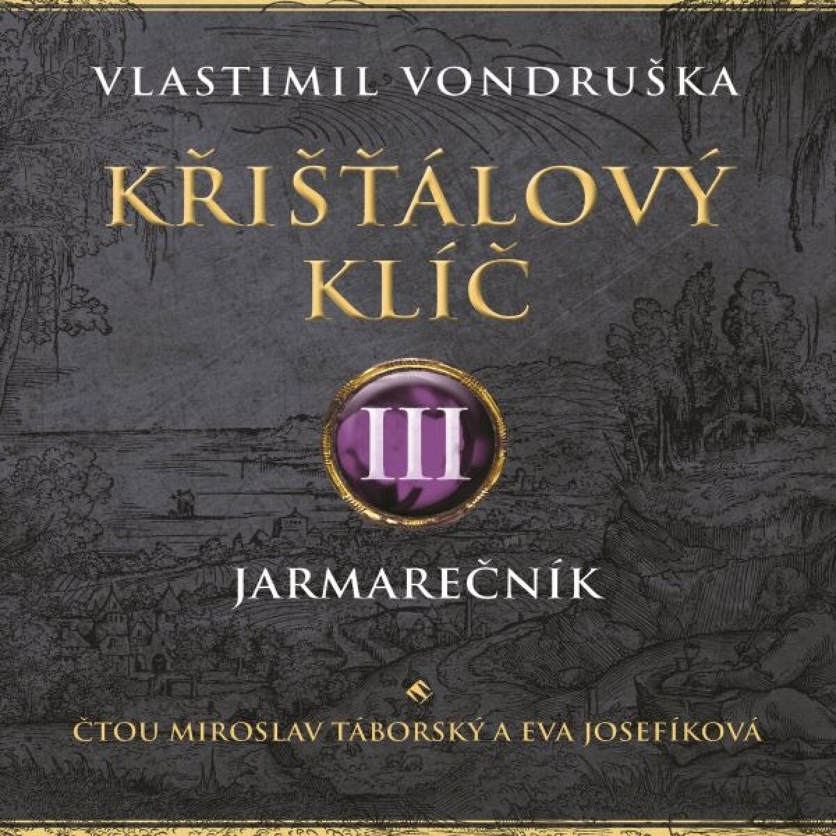 Levně Křišťálový klíč III. - Vlastimil Vondruška - audiokniha