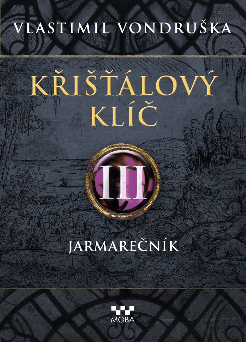 Levně Křišťálový klíč – Jarmarečník - Vlastimil Vondruška