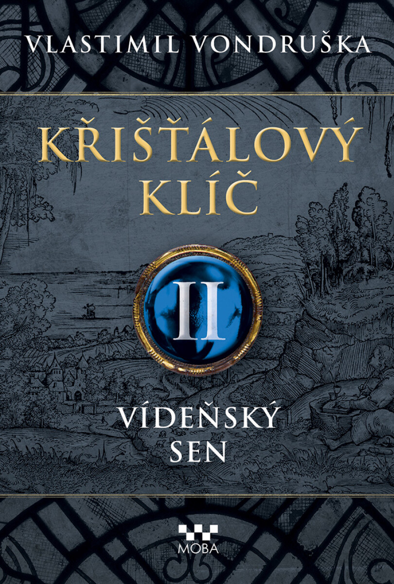 Křišťálový klíč - Vídeňský sen - Vlastimil Vondruška