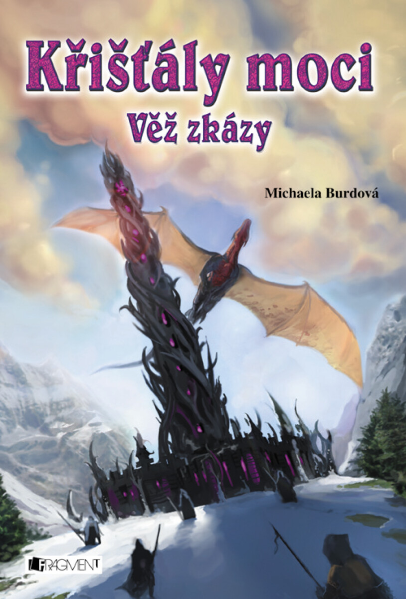 Křišťály moci – Věž zkázy - Michaela Burdová