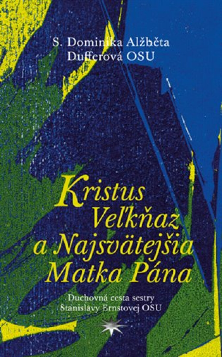 Kniha Kristus Veľkňaz a Najsvätejšia Matka Pána