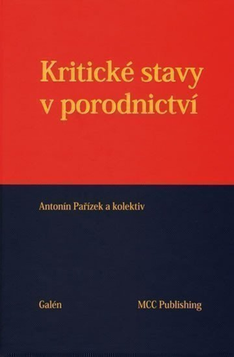 Kniha Kritické stavy v porodnictví