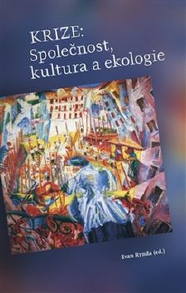 Krize: Společnost, kultura a ekologie (Defekt)