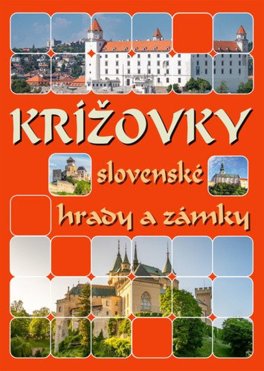 Levně Krížovky slovenské hrady a zámky