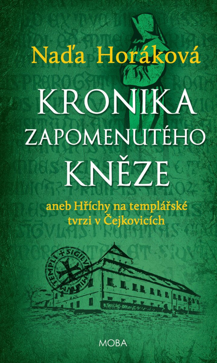 Levně Kronika zapomenutého kněze - Naďa Horáková