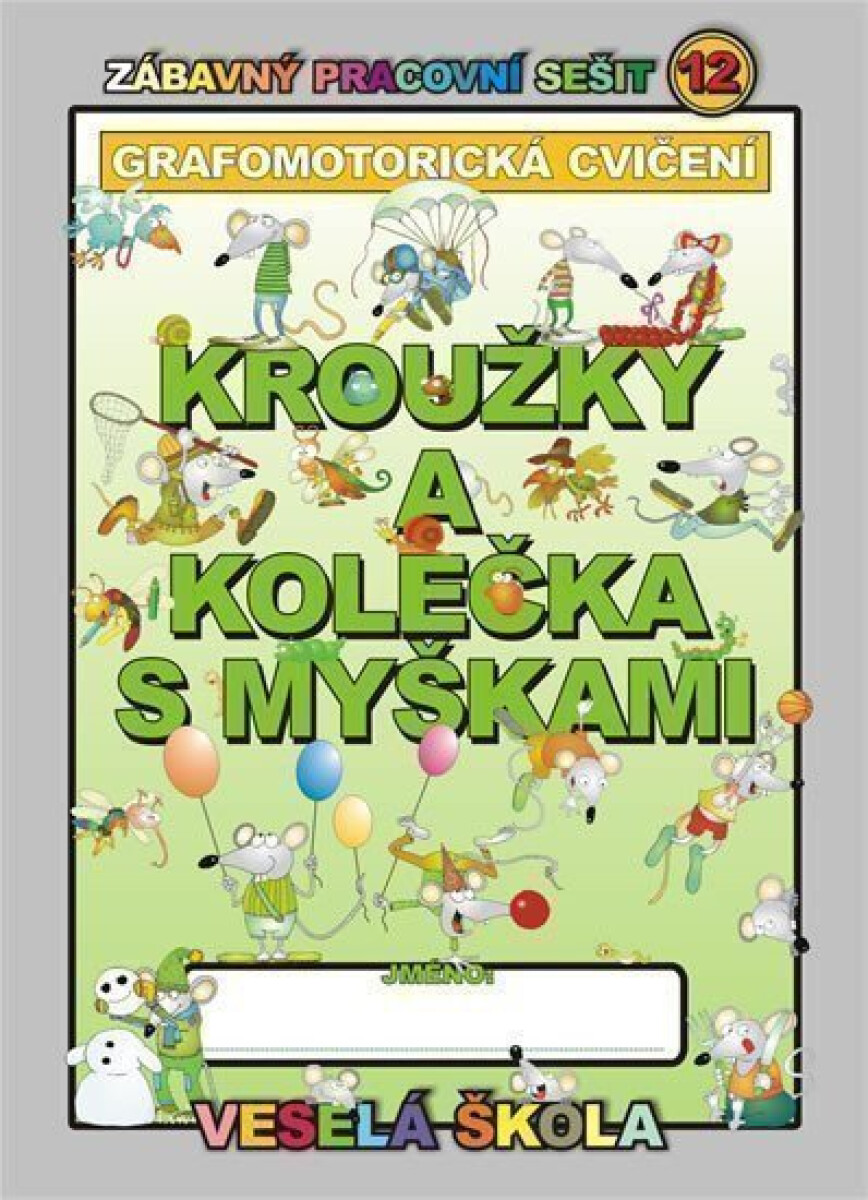 Kniha Kroužky a kolečka s myškami: Grafomotorická cvičení