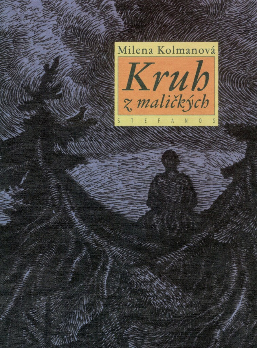 Kruh z maličkých - Milena Kolmanová