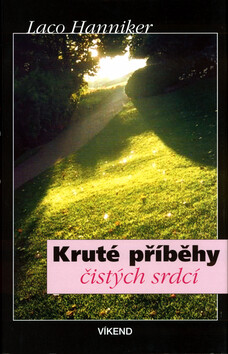 Kruté příběhy čistých srdcí (poškozená)