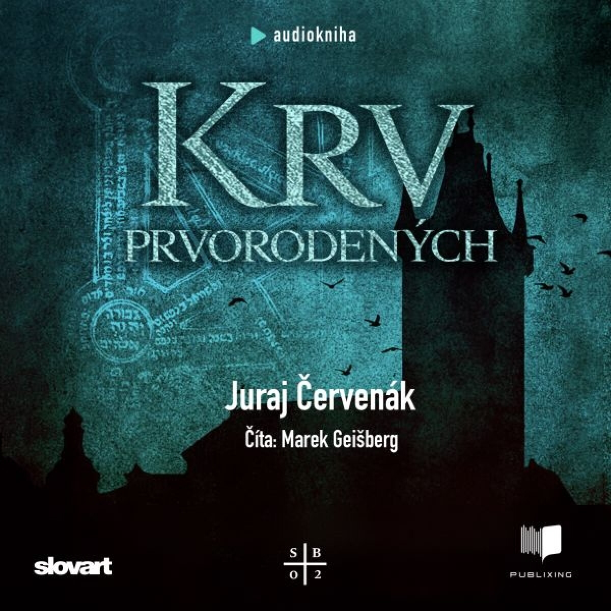 Levně Krv prvorodených - Juraj Červenák - audiokniha