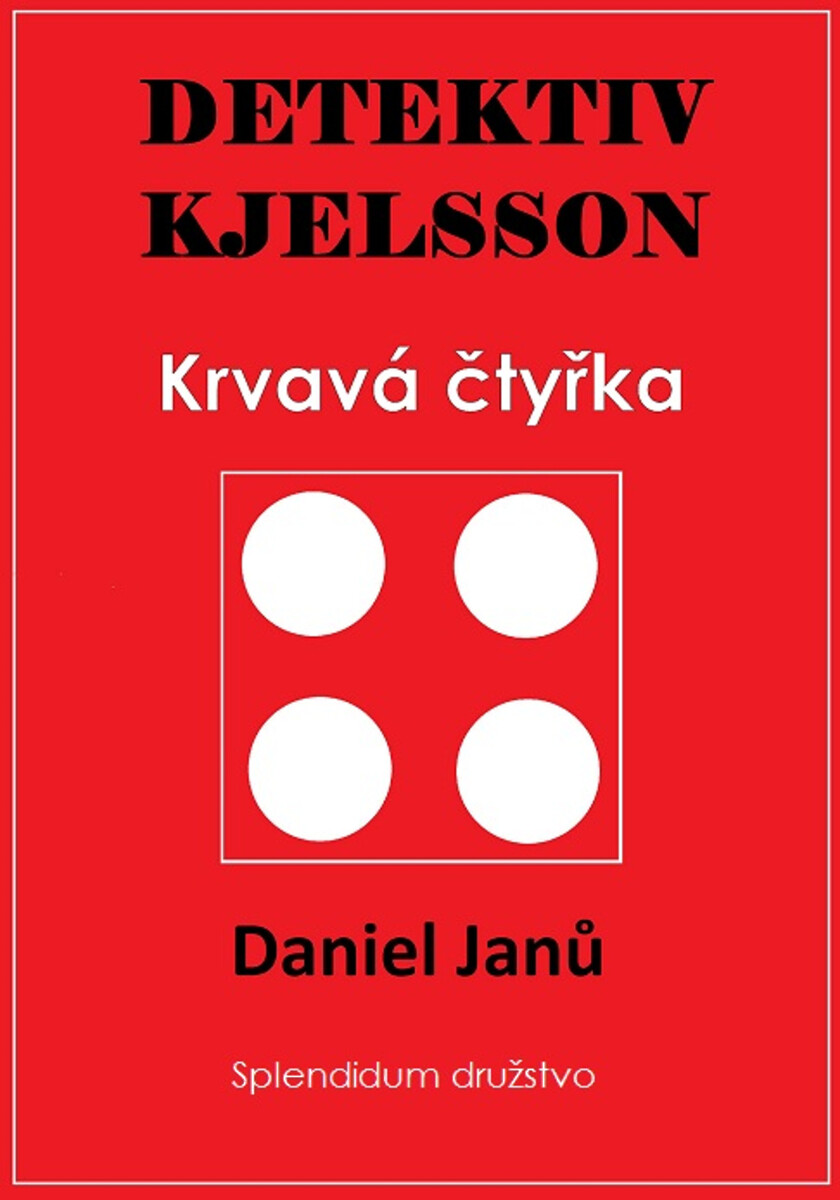 Krvavá čtyřka - Daniel Janů