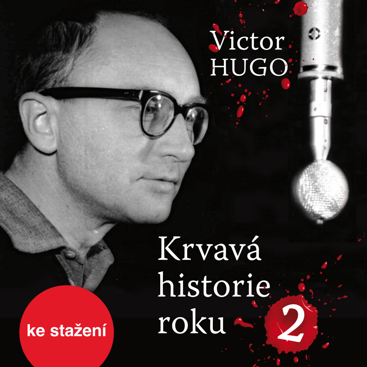 Krvavá historie roku 2 - Victor Hugo
