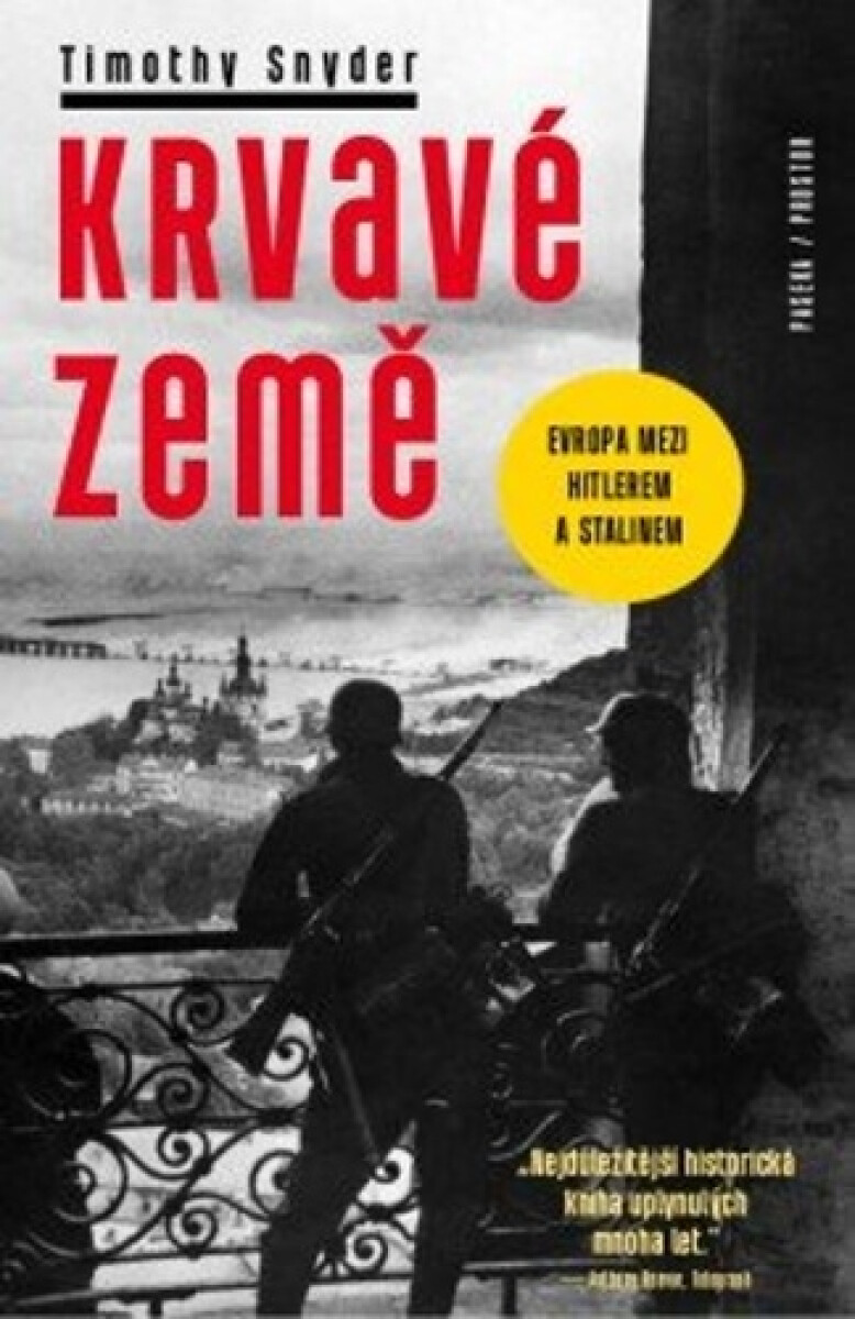 Kniha Krvavé země - Evropa mezi Hitlerem a Stalinem