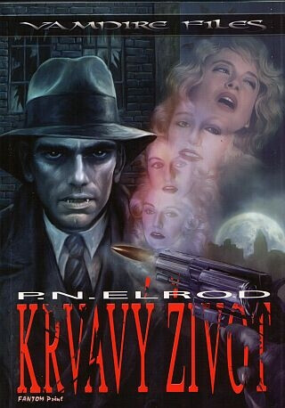 Krvavý život - Patricia Nead Elrod