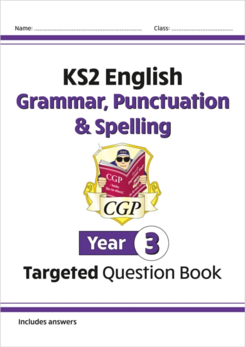 Kniha KS2 English Year 3 Grammar, Punctuation & Spelling Targeted Question Book (with Answers)