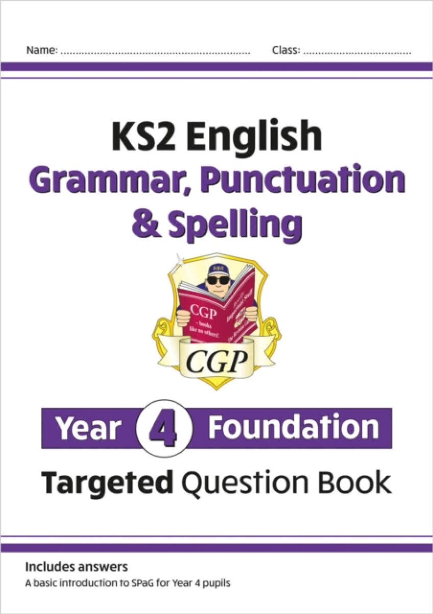 Kniha KS2 English Year 4 Foundation Grammar, Punctuation a Spelling Targeted Question Book w/Answers