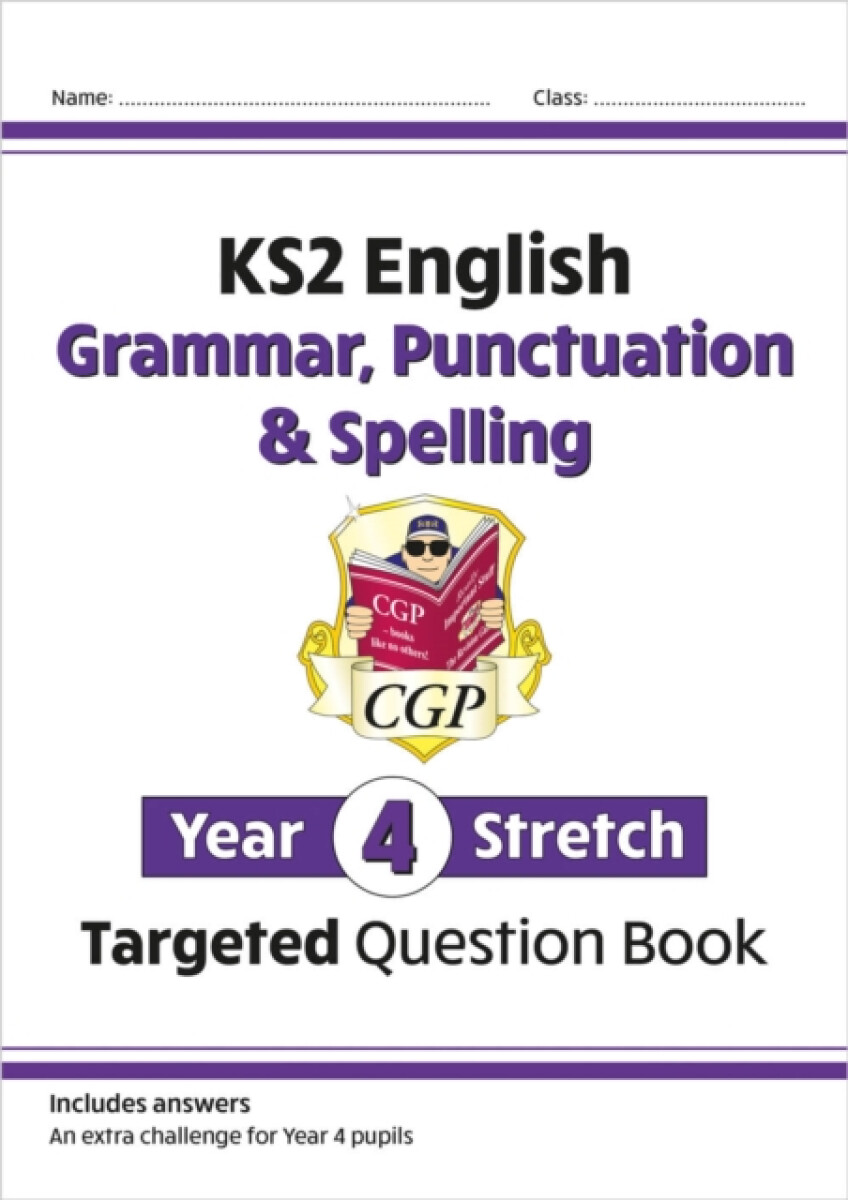 Kniha KS2 English Year 4 Stretch Grammar, Punctuation a Spelling Targeted Question Book (with Answers)