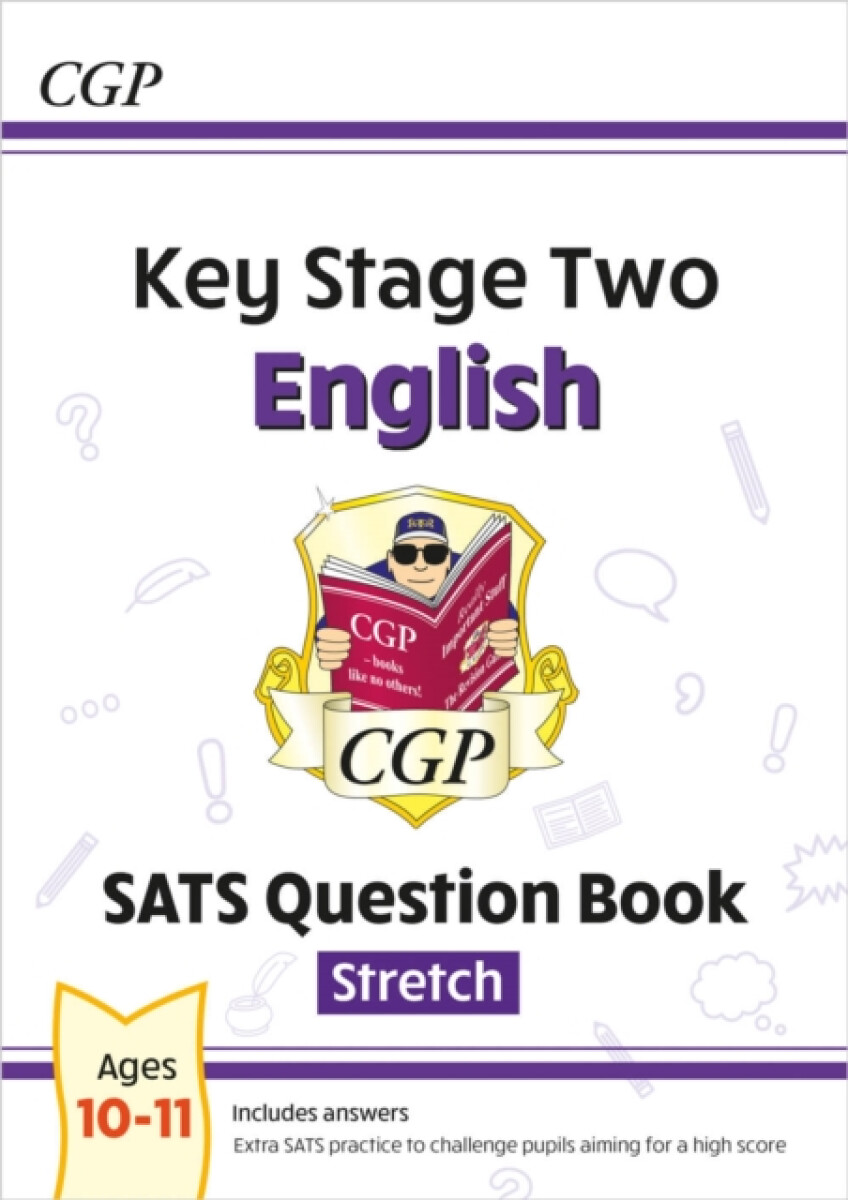 Kniha KS2 English SATS Question Book: Stretch - Ages 10-11 (for the 2024 tests)