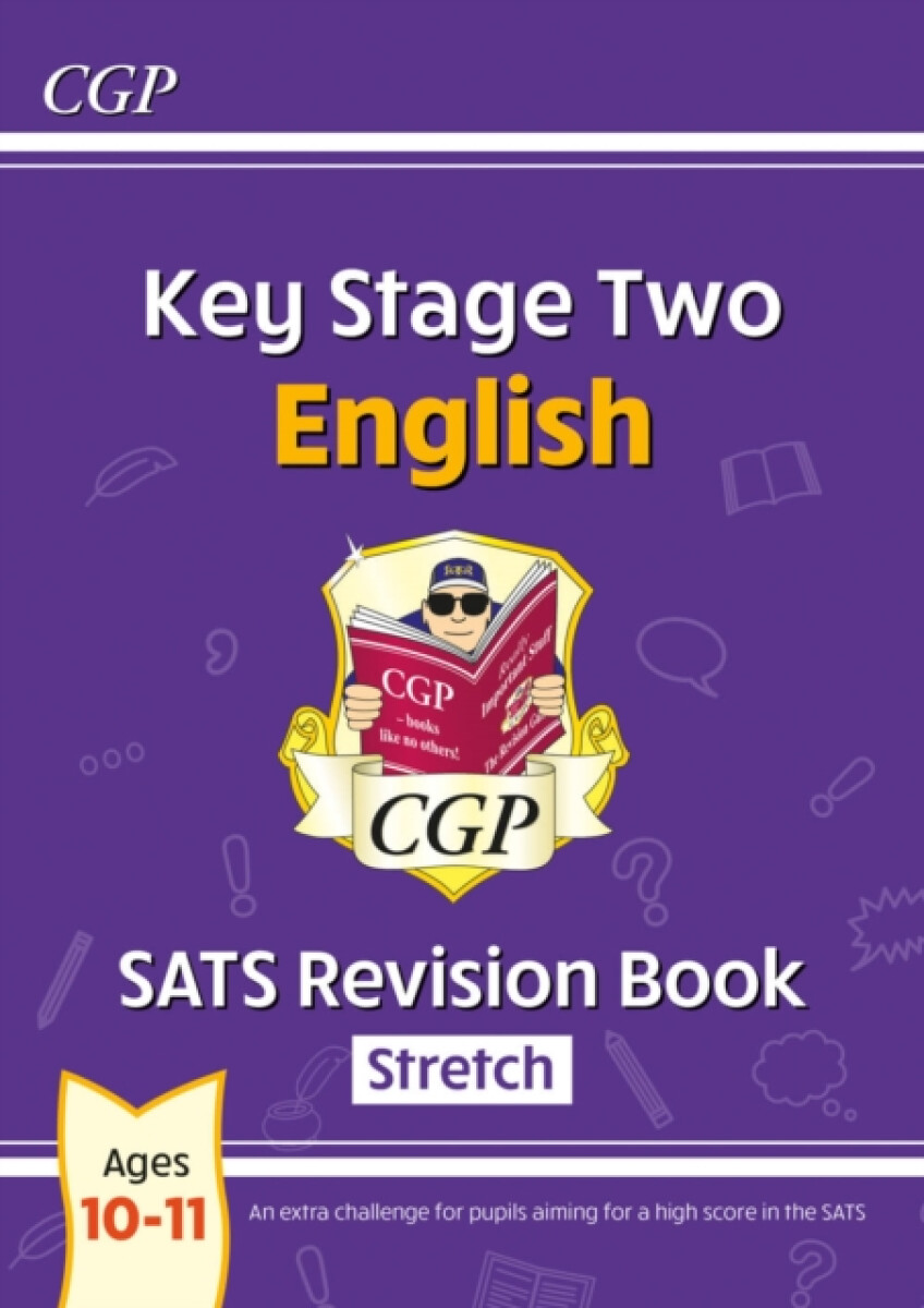 Kniha KS2 English SATS Revision Book: Stretch - Ages 10-11 (for the 2024 tests)