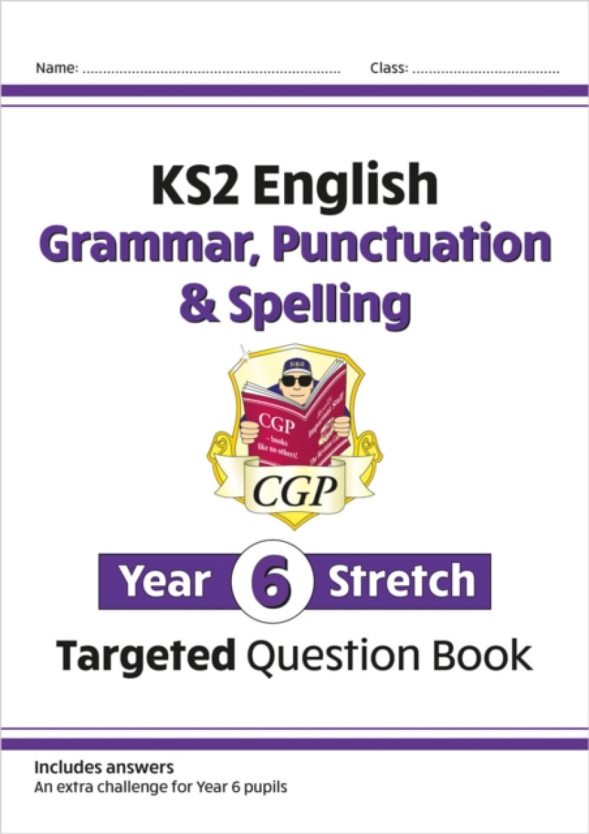 Kniha KS2 English Year 6 Stretch Grammar, Punctuation a Spelling Targeted Question Book (w/Answers)