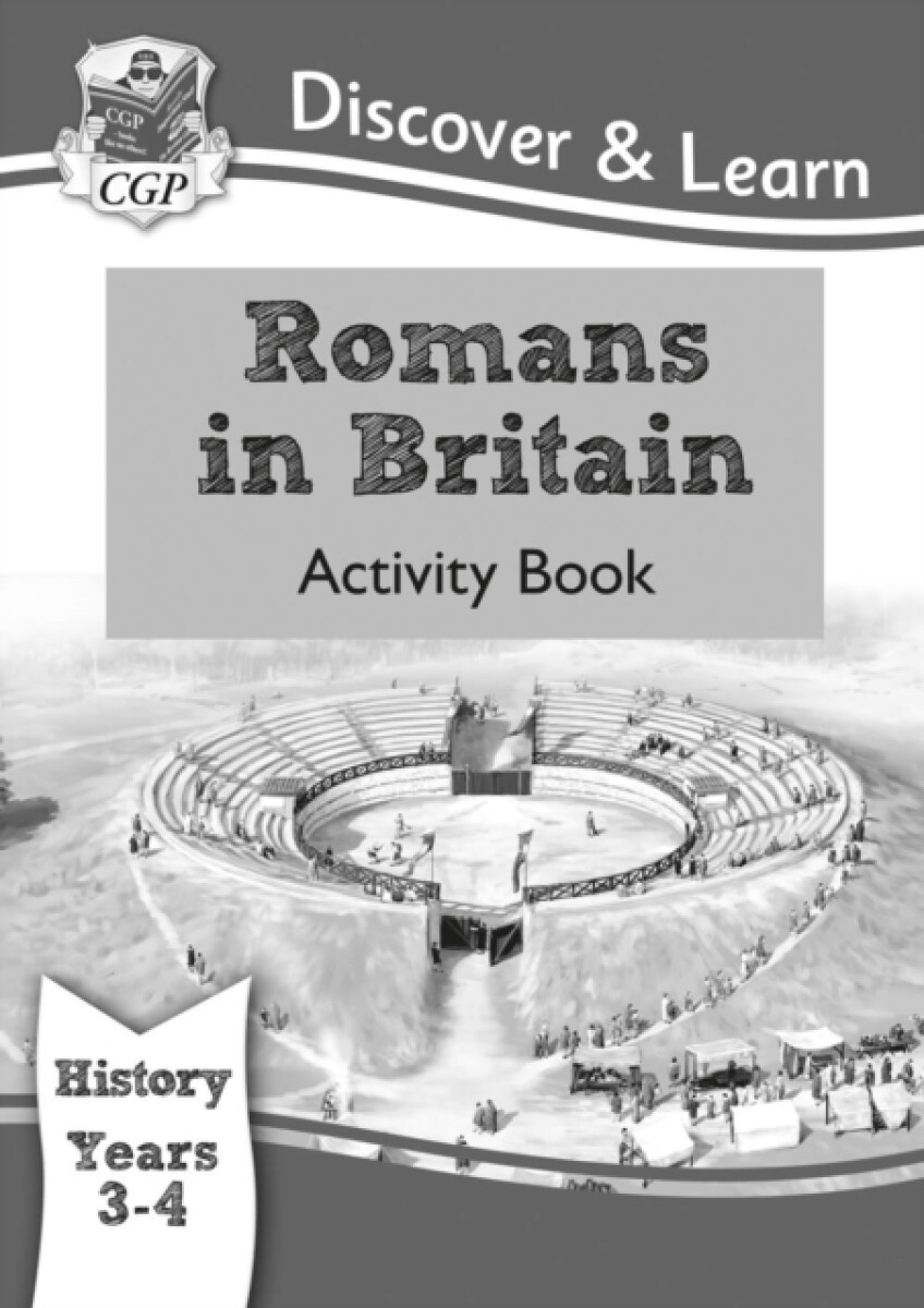 Kniha KS2 History Discover a Learn: Romans in Britain Activity book (Years 3 a 4)