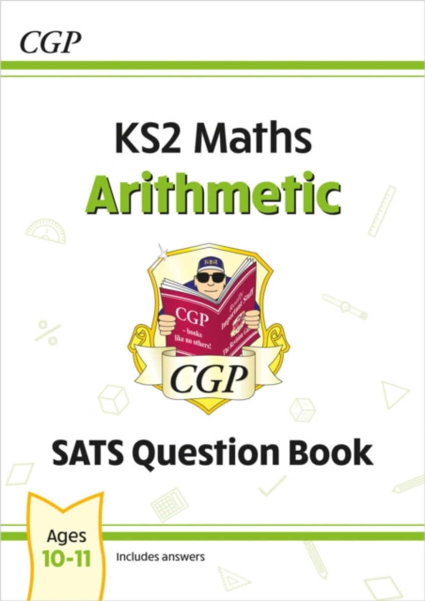 Kniha KS2 Maths SATS Question Book: Arithmetic - Ages 10-11 (for the 2024 tests)