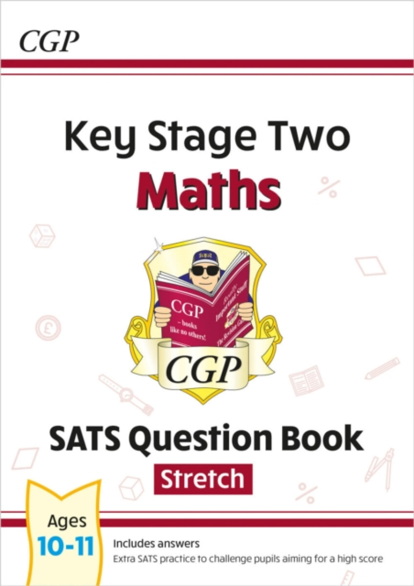 Kniha KS2 Maths SATS Question Book: Stretch - Ages 10-11 (for the 2024 tests)