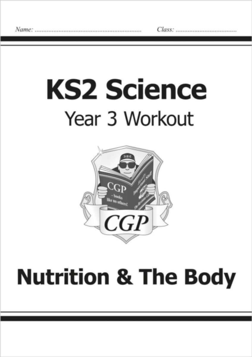 Kniha KS2 Science Year 3 Workout: Nutrition a The Body
