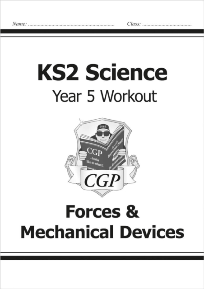 Kniha KS2 Science Year 5 Workout: Forces a Mechanical Devices