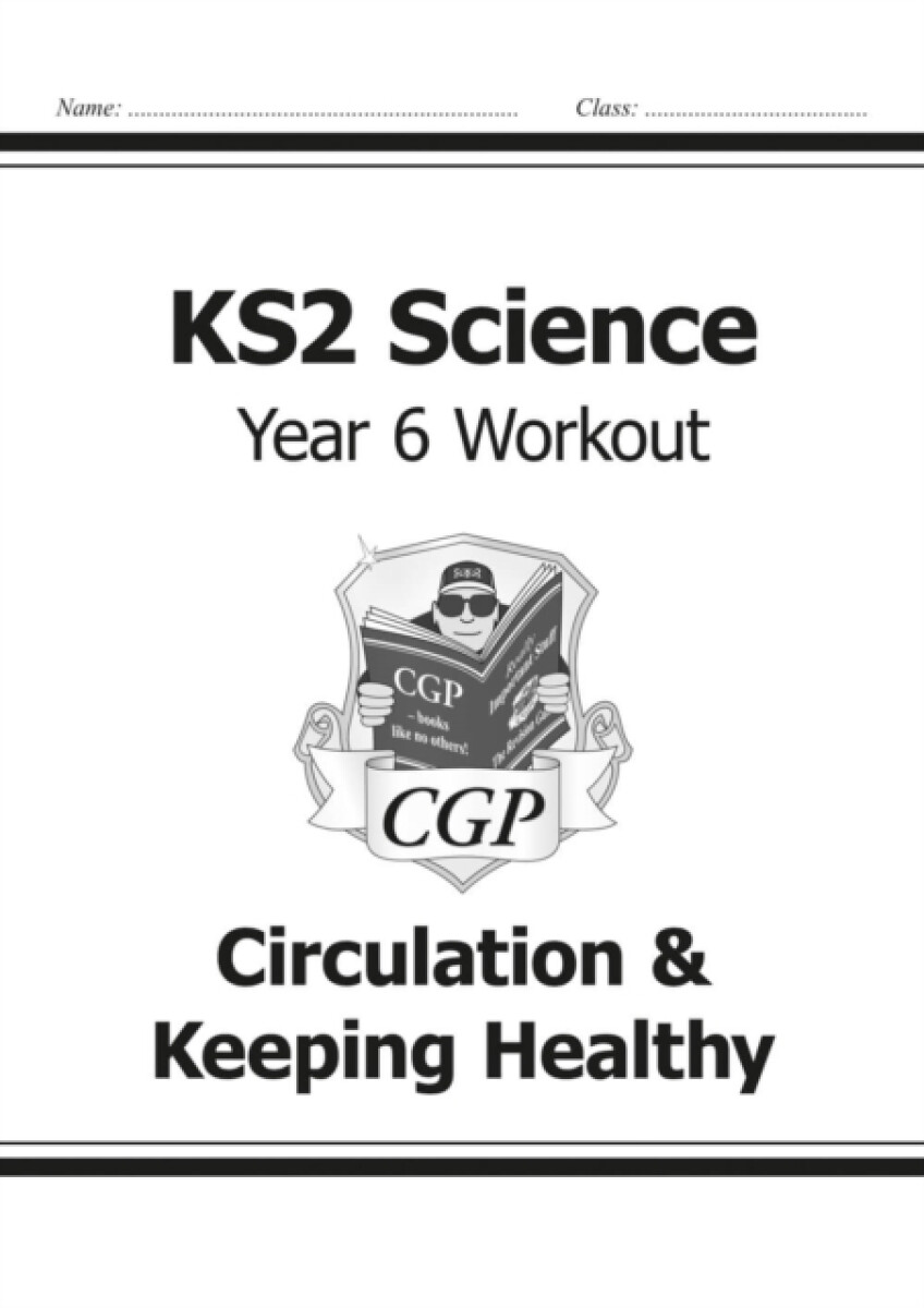 Kniha KS2 Science Year 6 Workout: Circulation a Keeping Healthy