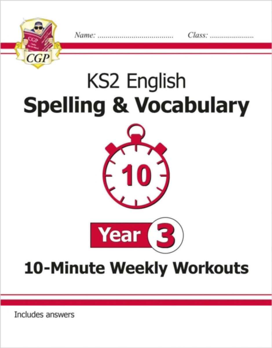 Kniha KS2 Year 3 English 10-Minute Weekly Workouts: Spelling a Vocabulary