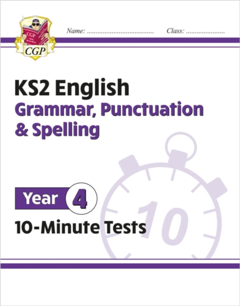 Kniha KS2 Year 4 English 10-Minute Tests: Grammar, Punctuation a Spelling