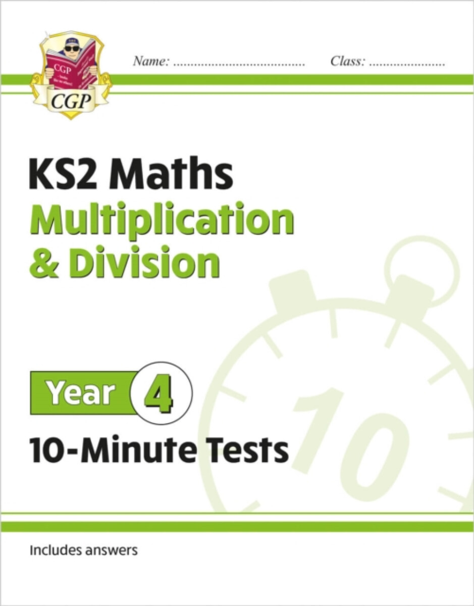Kniha KS2 Year 4 Maths 10-Minute Tests: Multiplication a Division
