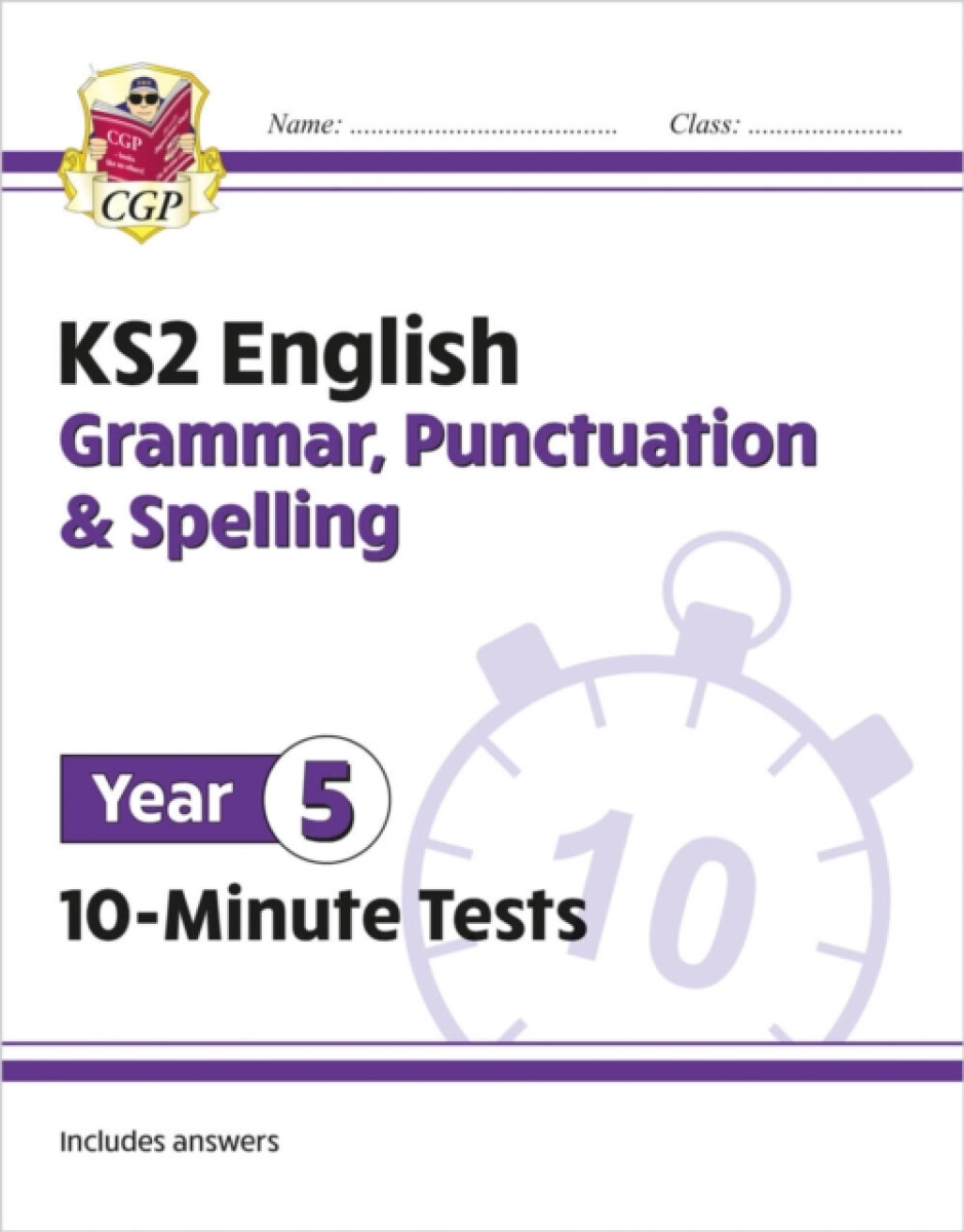 Kniha KS2 Year 5 English 10-Minute Tests: Grammar, Punctuation a Spelling